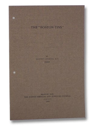 Item #2266092 The 'Boston Tins': Reprinted from the Boston Medical and Surgical Journal, Vol....