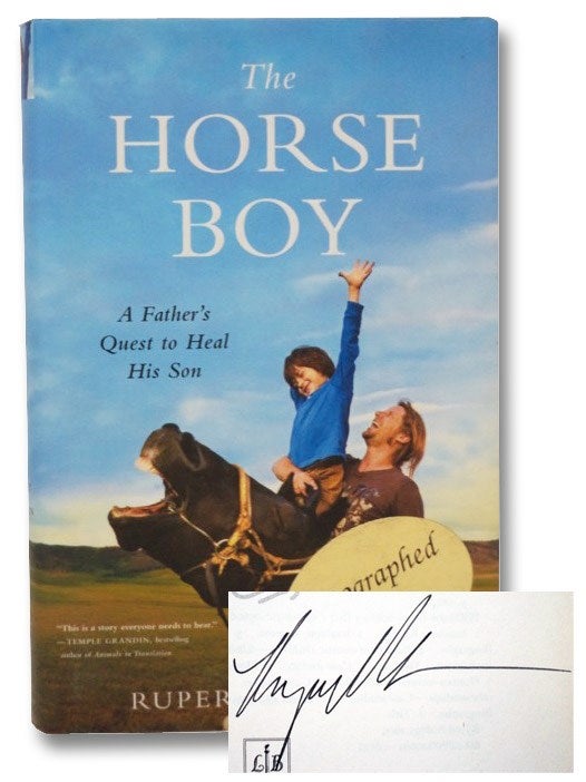 Item #2266440 The Horse Boy: A Father's Quest to Heal His Son. Rupert Isaacson.