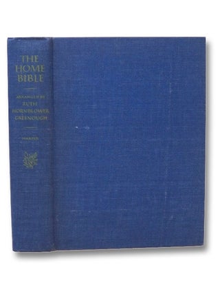 Item #2266465 The Home Bible, Arranged for Family Reading from the King James Version. Ruth...