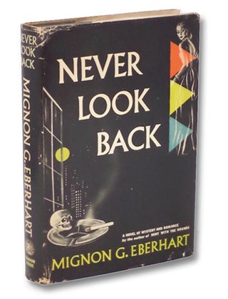 Item #2266789 Never Look Back. Mignon G. Eberhart