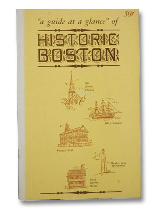 Item #2267176 "A Guide at a Glance" of Historic Boston. Rawding Distributing Co.