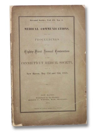 Item #2268275 Medical Communications with the Proceedings of the Eighty-First Annual Convention...
