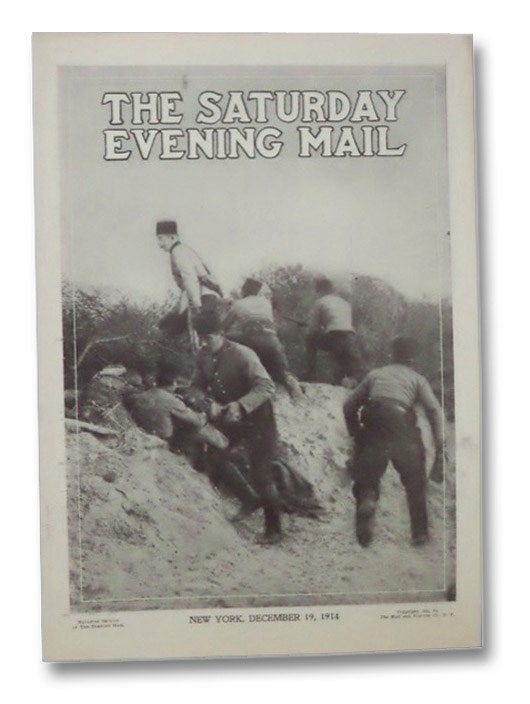 Item #2268333 The Saturday Evening Mail, New York, December 19, 1914. The Saturday Evening Mail.
