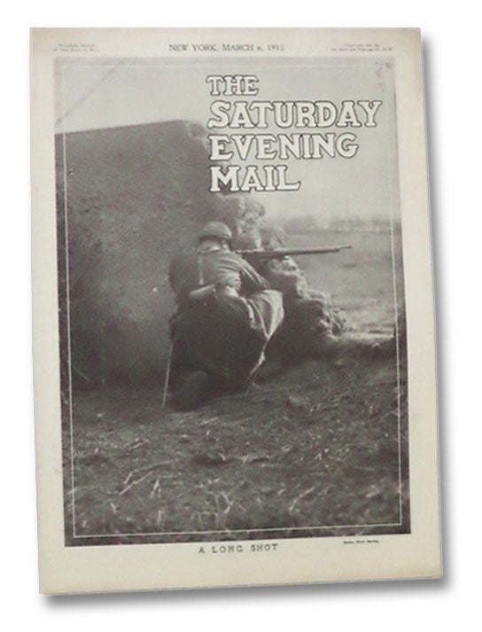 Item #2268338 The Saturday Evening Mail, New York, March 6, 1915. The Saturday Evening Mail.