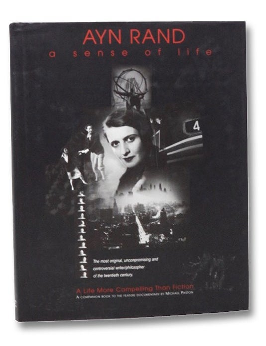 Ayn Rand: A Sense of Life | Michael Paxton | First Edition