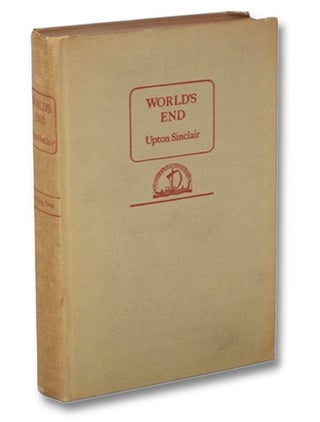World's End. Upton Sinclair.