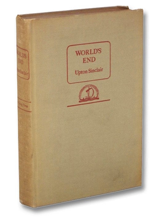 Item #2269263 World's End. Upton Sinclair.