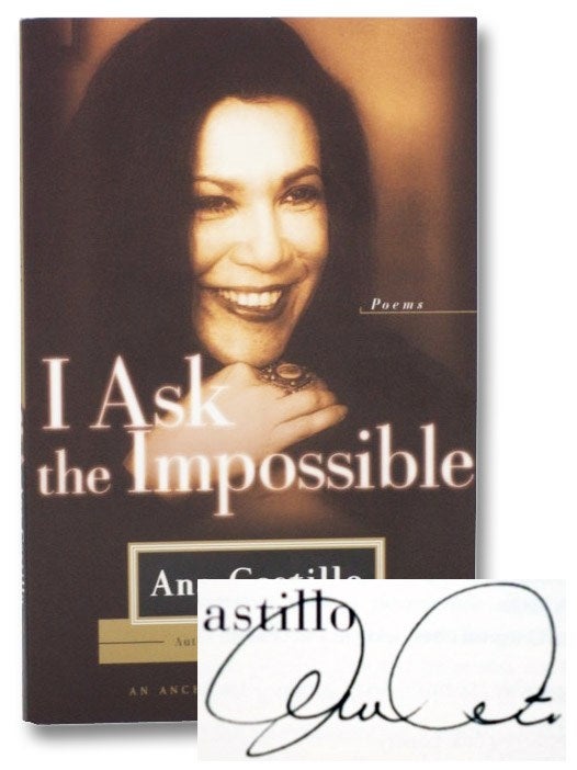 Item #2270630 I Ask the Impossible: Poems (An Anchor Book Original). Ana Castillo.