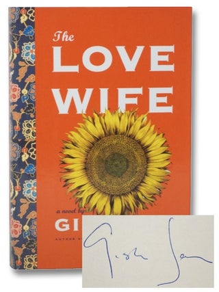 Item #2270773 The Love Wife: A Novel. Gish Jen