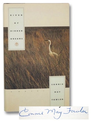 Item #2270864 River of Hidden Dreams: A Novel. Connie May Fowler