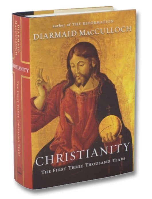 Item #2271053 Christianity: The First Three Thousand Years. Diarmaid MacCulloch.