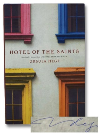 Item #2271501 Hotel of the Saints: Stories. Ursula Hegi