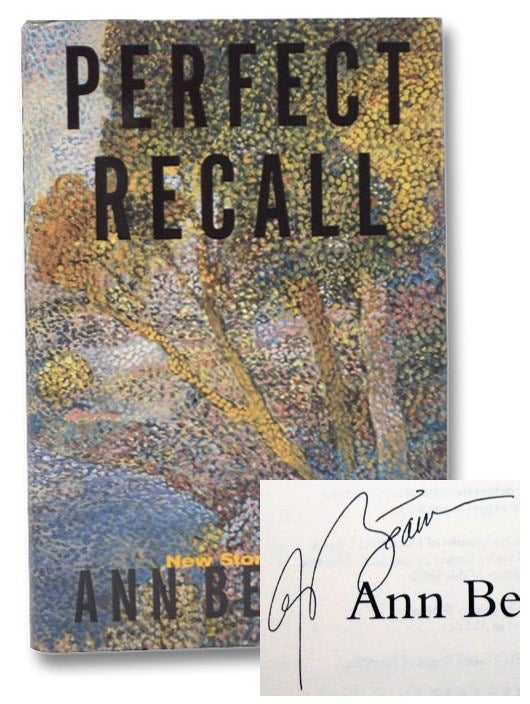 Item #2271515 Perfect Recall: New Stories. Ann Beattie.