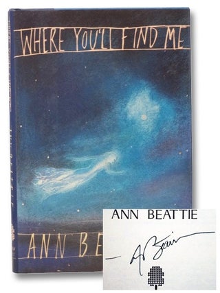 Item #2271518 Where You'll Find Me and Other Stories. Ann Beattie