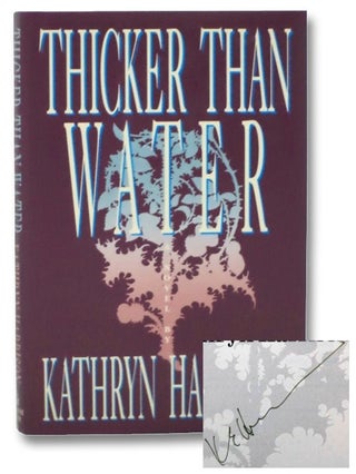 Item #2271889 Thicker than Water: A Novel. Kathryn Harrison