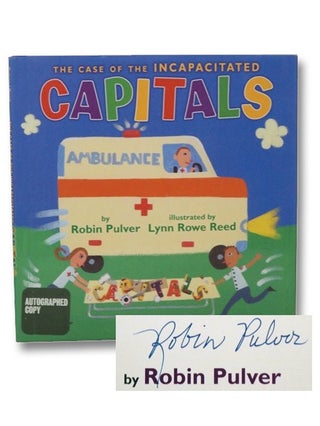 Item #2272151 The Case of the Incapacitated Capitals. Robin Pulver