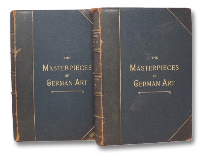 Item #2274020 The Masterpieces of German Art, Illustrated. Being a Biographical History of Art in Germany and the Netherlands, from the Earliest Period to the Present Time. in Two Volumes. (Edition de Luxe). J. Eugene Reed.
