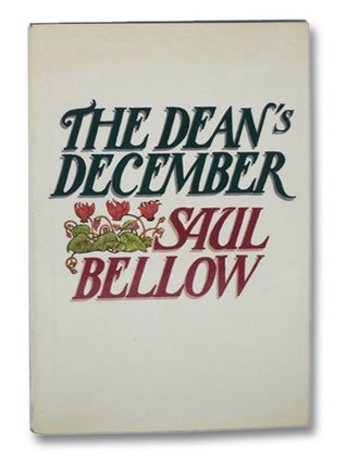 Item #2274130 The Dean's December. Saul Bellow