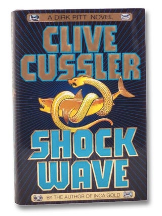 Item #2274134 Shock Wave: A Dirk Pitt Adventure. Clive Cussler