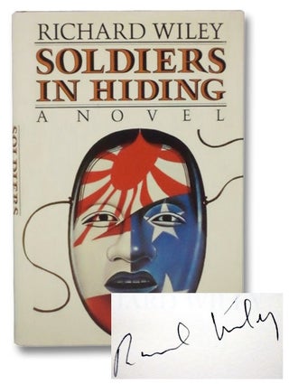Item #2274251 Soldiers in Hiding: A Novel. Richard Wiley