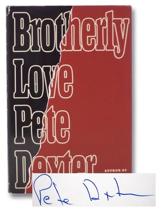Item #2274267 Brotherly Love. Pete Dexter