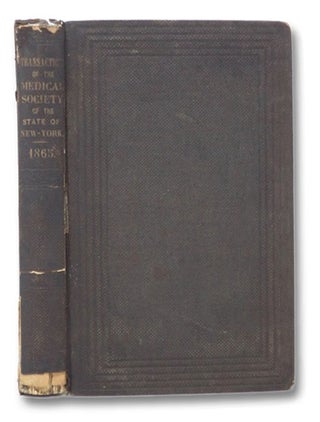 Item #2275125 Transactions of the Medical Society of the State of New York, for the Year 1865....