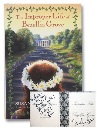 Item #2275216 The Improper Life of Bezellia Grove: A Novel. Susan Gregg Gilmore