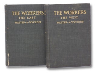 Item #2275882 The Workers: An Experiment in Reality 2-Volume Set (The East & The West). Walter A....
