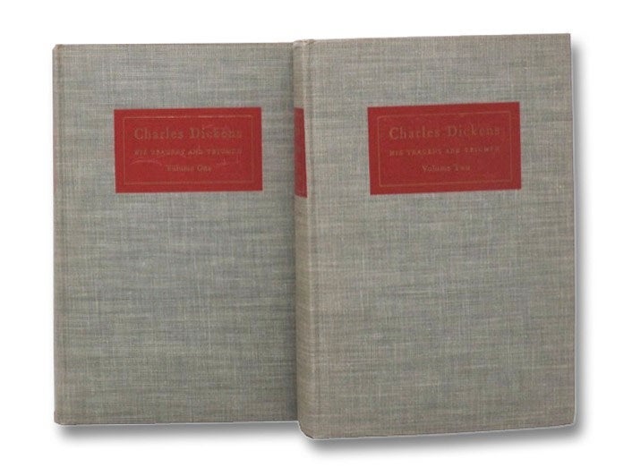 Item #2276035 Charles Dickens: His Tragedy and Triumph -- A Biography, in Two Volumes. Edgar Johnson.