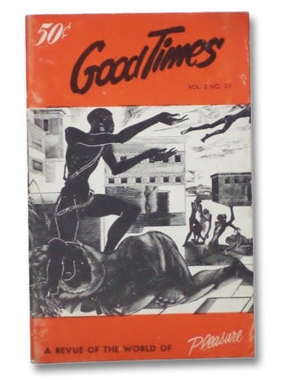 Item #2276248 Good Times Vol. 2 No. 20: The Chess-Board of Sex - A Revue of the World of Pleasure...