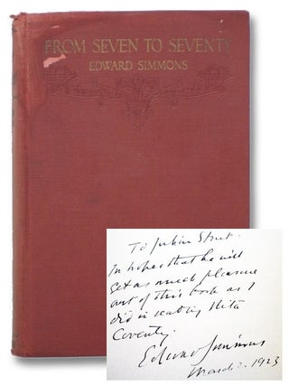 Item #2276384 From Seven to Seventy: Memories of a Painter and a Yankee. Edward Simmons, Oliver...