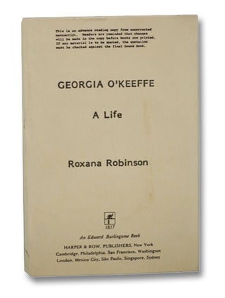 Item #2276884 Georgia O'Keeffe: A Life. Roxana Robinson