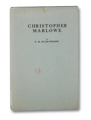 Item #2277327 Christopher Marlowe. U. M. Ellis-Fermor