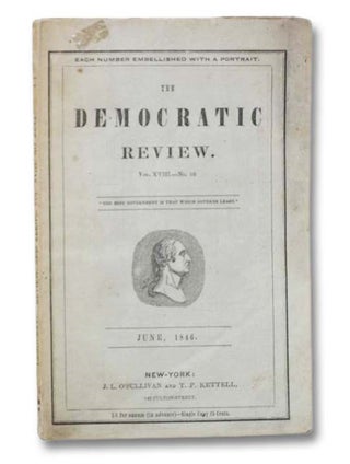 Item #2278423 The Democratic Review, Vol. XVIII, No. 96, June, 1846