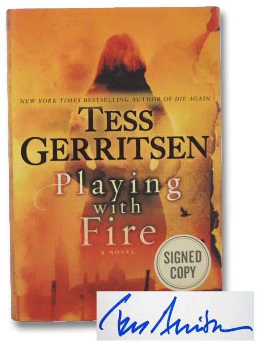 Item #2278481 Playing with Fire: A Novel. Tess Gerritsen.