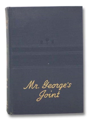 Item #2279322 Mr. George's Joint. Elizabeth Lee Wheaton