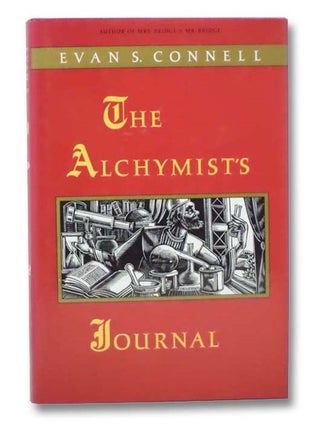 Item #2279585 The Alchymist's Journal. Evan S. Connell