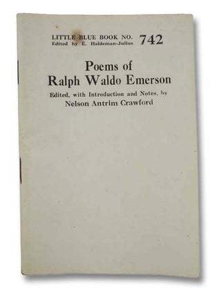 Item #2280569 Poems of Ralph Waldo Emerson (Little Blue Book No. 742). Ralph Waldo Emerson,...