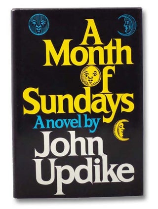 Item #2281548 A Month of Sundays: A Novel. John Updike