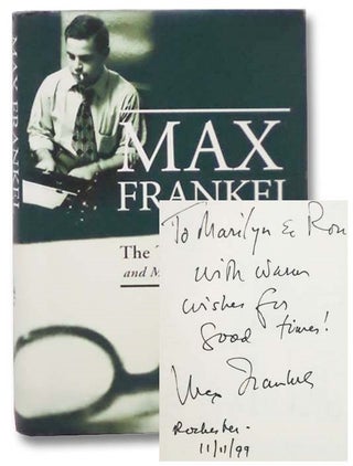 Item #2281555 The Times of My Life and My Life with The Times. Max Frankel
