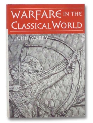 Item #2281577 Warfare in the Classical World. John Warry