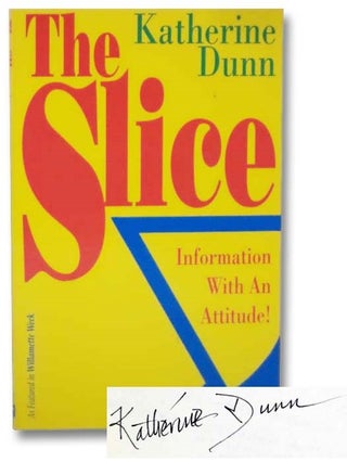Item #2281683 The Slice: Information with an Attitude! (As Featured in Willamette Week)....