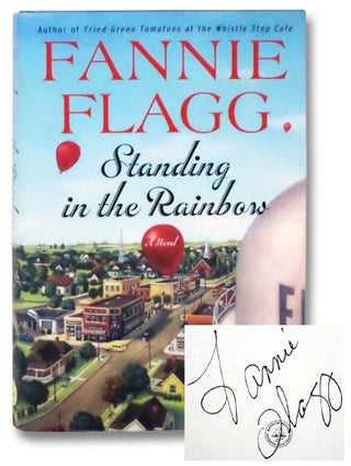 Item #2281700 Standing in the Rainbow: A Novel. Fannie Flagg