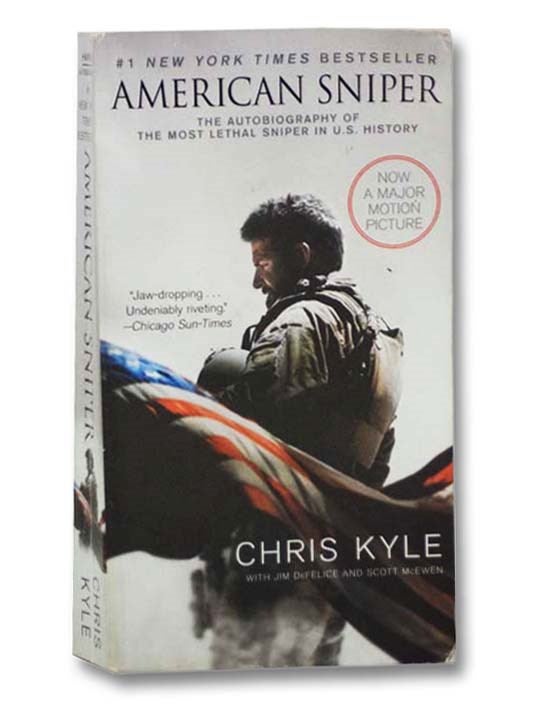Item #2281720 American Sniper [Movie Tie-in Edition]: The Autobiography of the Most Lethal Sniper in U.S. Military History. Chris Kyle.