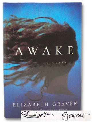 Item #2281846 Awake: A Novel. Elizabeth Graver