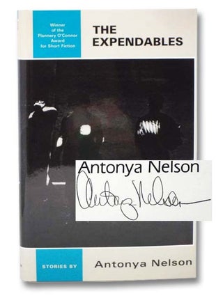 Item #2282276 The Expendables: Stories. Antonya Nelson