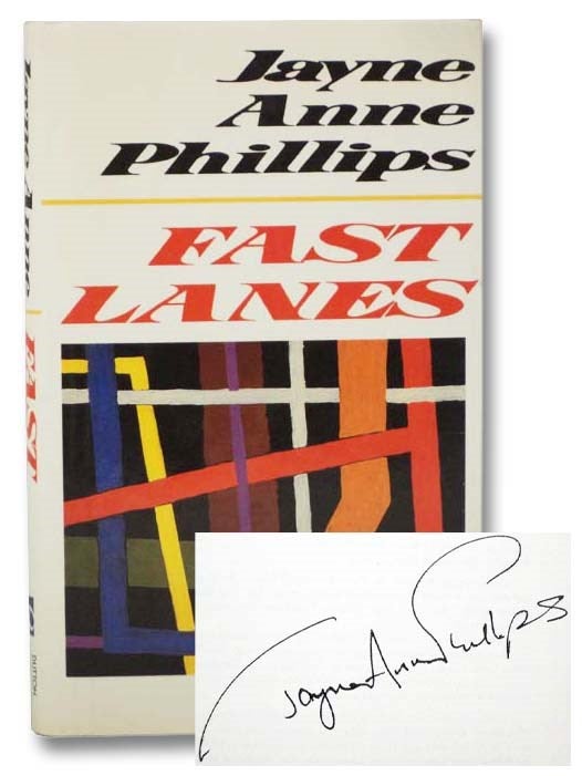 Item #2282296 Fast Lanes. Jayne Anne Phillips.