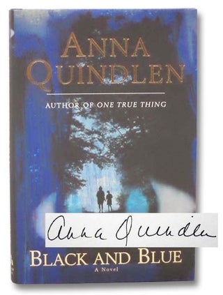 Item #2282359 Black and Blue: A Novel. Anna Quindlen