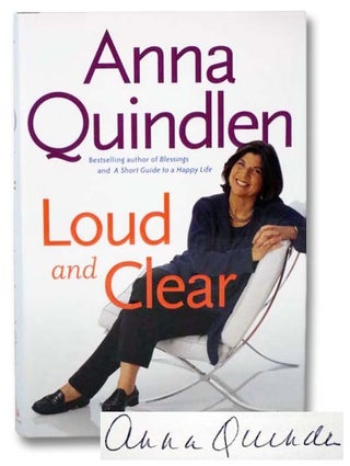 Item #2282374 Loud and Clear. Anna Quindlen