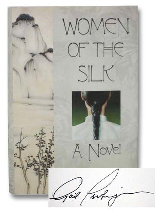 Item #2282563 Women of the Silk: A Novel. Gail Tsukiyama